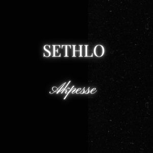 Listen to Akpesse song with lyrics from Sethlo