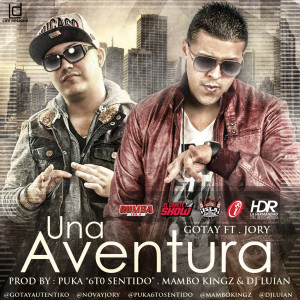 อัลบัม Una Aventura (feat. Jory (Nova Y Jory)) (Explicit) ศิลปิน Gotay "El Autentiko"