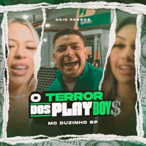 Album O Terror dos Playboys (Explicit) oleh Mc Duzinho SP