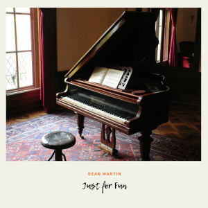 ดาวน์โหลดและฟังเพลง Just for Fun พร้อมเนื้อเพลงจาก Martin, Dean