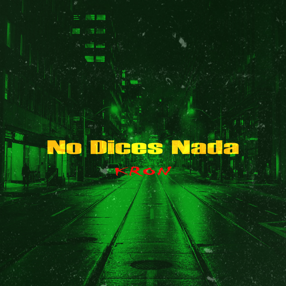 No Dices Nada (Explicit)