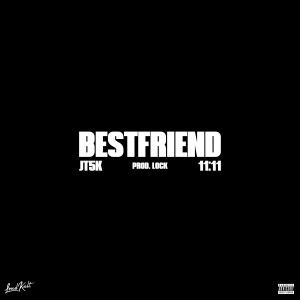 11:11的专辑BestFriend (Explicit)