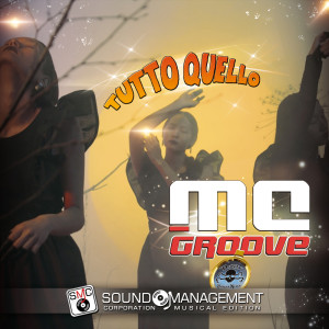 MC Groove的专辑Tutto Quello