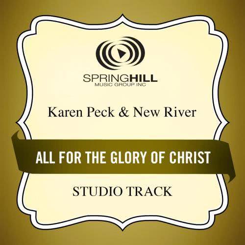 All For The Glory Of Christ (High Key Performance Track Without Background Vocals)