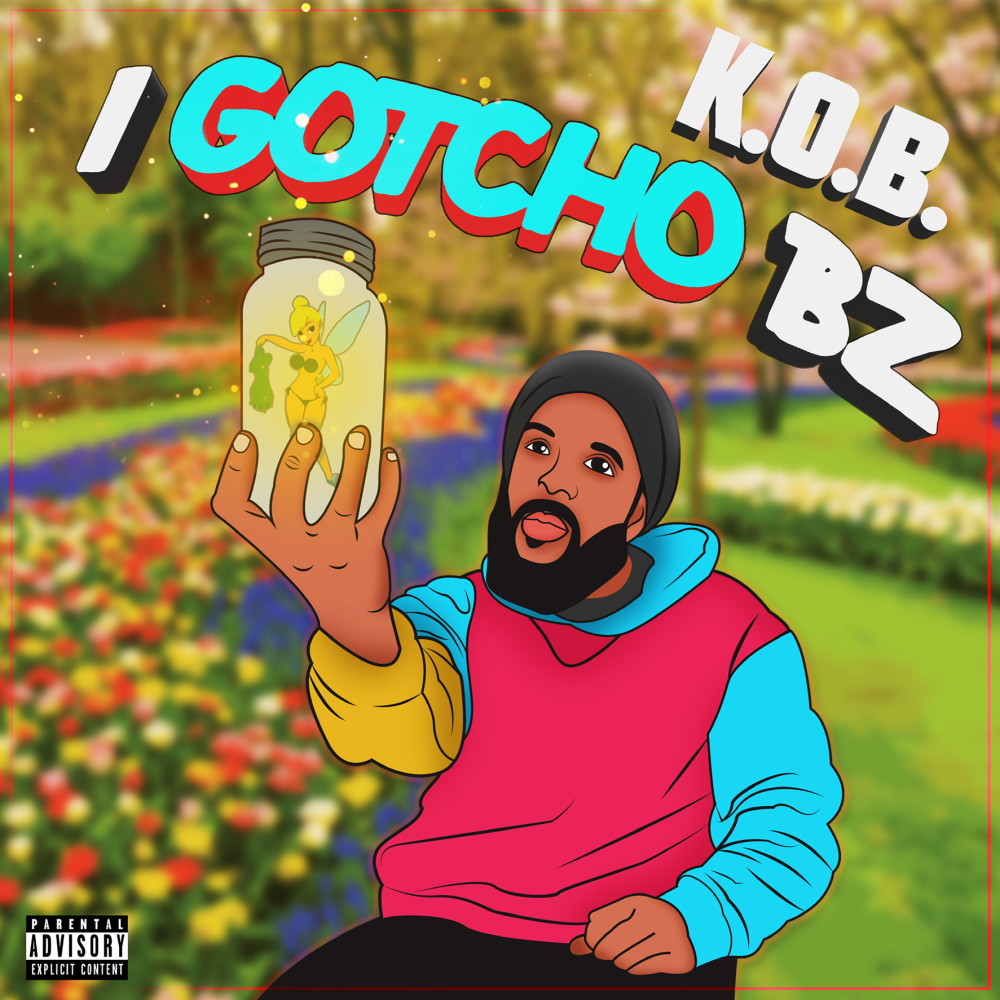 I Gotcho B Z (Explicit)