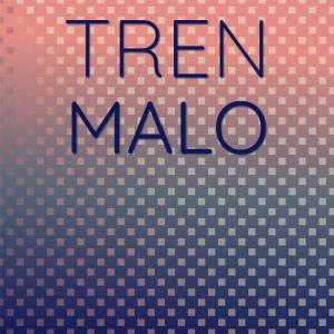 Album Tren Malo oleh Various