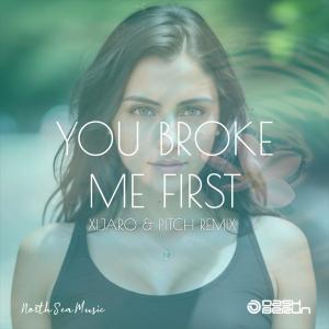you broke me first (XiJaro & Pitch Remix) dari Dash Berlin
