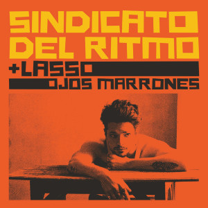 Sindicato Del Ritmo的專輯Ojos Marrones