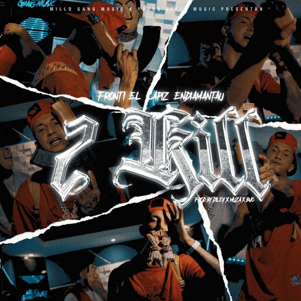 2 kill (Explicit)