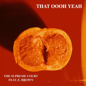 อัลบัม That Oooh Yeah ศิลปิน The Supreme Court