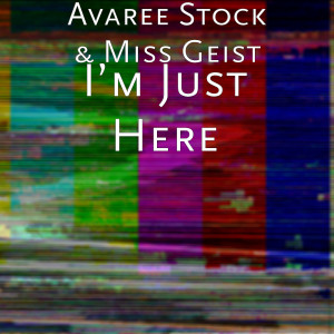 Listen to I’m Just Here song with lyrics from Avaree Stock