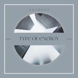 Andreas的專輯Type of Energy