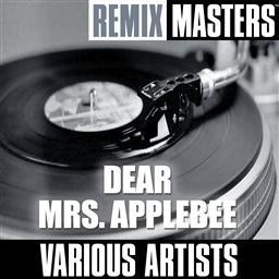 อัลบัม Remix Masters: Dear Mrs. Applebee ศิลปิน David Garrick