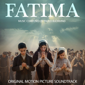 收聽Paolo Buonvino的I Believe (From ''Fatima'' Soundtrack)歌詞歌曲