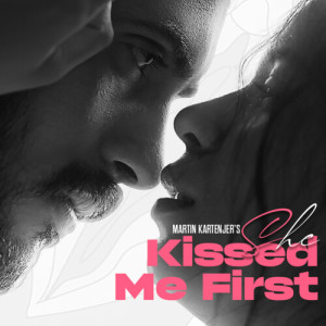 Album She Kissed Me First from Martin Kartenjer