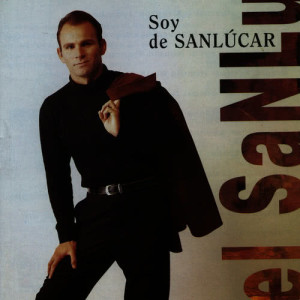 收聽El Sanlu的Soy de Sanlucar歌詞歌曲