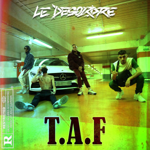 Album T.A.F (Explicit) from Le Désordre