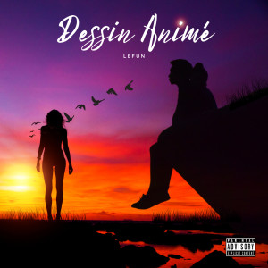 Listen to Dessin animé song with lyrics from LEFUN