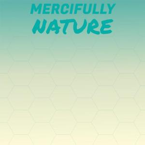 Listen to Mercifully Nature song with lyrics from Jael Heno