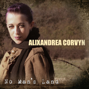 收听Alixandrea Corvyn的No Man's Land歌词歌曲