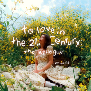 Lyn Lapid的專輯to love in the 21st century: the epilogue