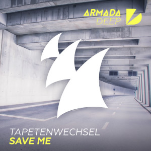 Album Save Me oleh Tapetenwechsel
