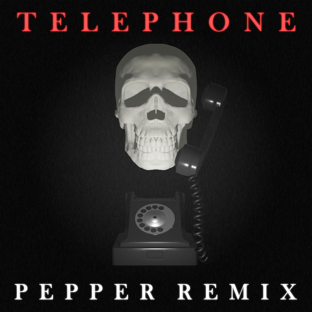 Telephone (Pepper Remix) (Explicit) (Pepper Remix|Explicit)