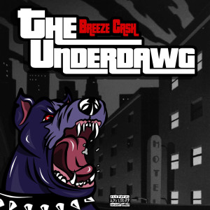Album The Underdawg (Explicit) oleh Breeze Cash