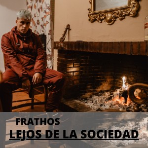 收听Frathos的Lejos De La Sociedad歌词歌曲