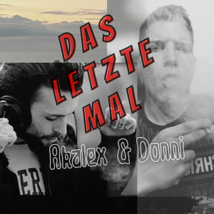 Album Das Letzte Mal (Explicit) from Akalex