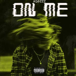 ดาวน์โหลดและฟังเพลง On me พร้อมเนื้อเพลงจาก Marq2geeked