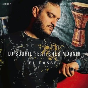 Listen to El Passé song with lyrics from DJ Souhil