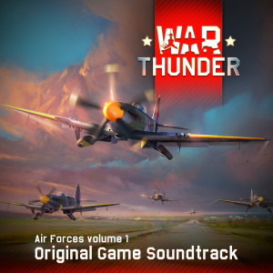 Album War Thunder: Air Forces, Vol.1 (Original Game Soundtrack) oleh Soundtrack