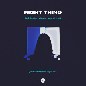 Jack Trades的专辑Right Thing (Jack Trades Late Night Mix)