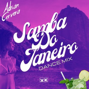 Adrian Cervera的專輯Samba Do Janeiro (Dance Mix)