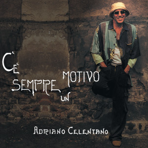 ดาวน์โหลดและฟังเพลง Valeva La Pena พร้อมเนื้อเพลงจาก Adriano Celentano