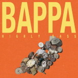 H!GHLY BASS的專輯BAPPA