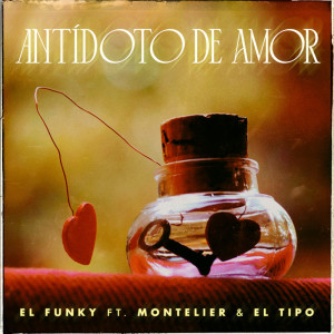 Listen to Antídoto de Amor (Explicit) song with lyrics from El Funky