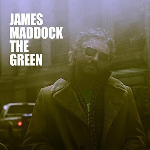 ดาวน์โหลดและฟังเพลง The Green พร้อมเนื้อเพลงจาก James Maddock