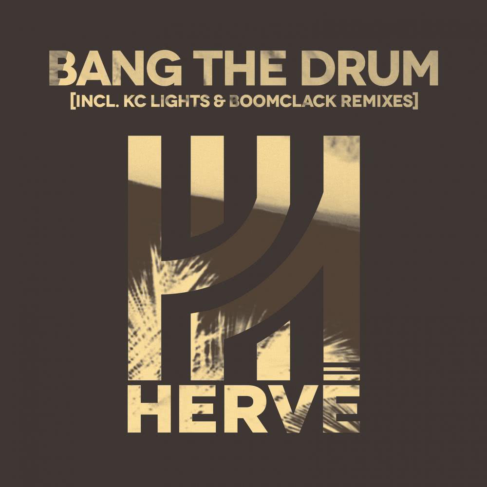 Bang the Drum (KC Lights Remix)