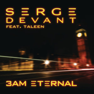 Serge Devant的專輯3AM Eternal (Serge's KLF Remix)