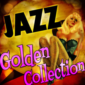 Various Artists的專輯Jazz Golden Collection