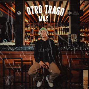 Album Otro Trago Mas (Explicit) from Little Chan