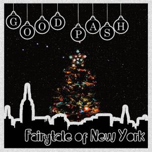ดาวน์โหลดและฟังเพลง Fairytale of New York (Explicit) พร้อมเนื้อเพลงจาก Good Pash