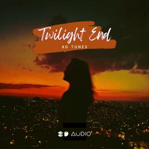 อัลบัม Twilight End ศิลปิน 8D Audio