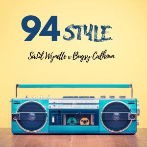 SaLil Wynette的專輯94 Style (feat. Bugsy Calhoun)