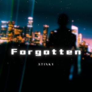 Stinky的專輯Forgotten (Explicit)