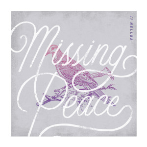 Listen to Missing Peace song with lyrics from JJ Heller