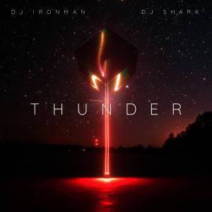 Listen to Thunder (feat. DJ Shark) song with lyrics from DJ Ironman