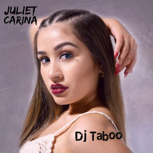 Dengarkan DJ Taboo lagu dari Juliet Carina dengan lirik